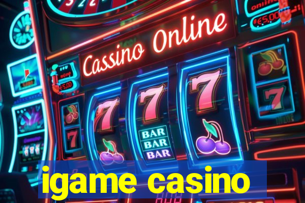 igame casino